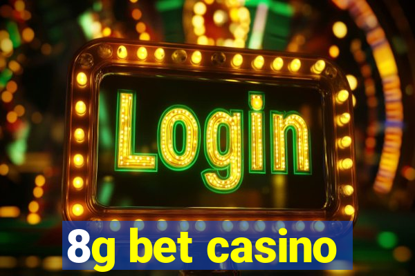 8g bet casino